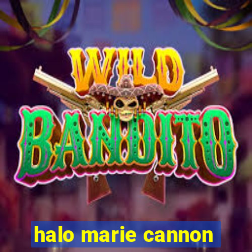 halo marie cannon