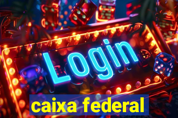 caixa federal