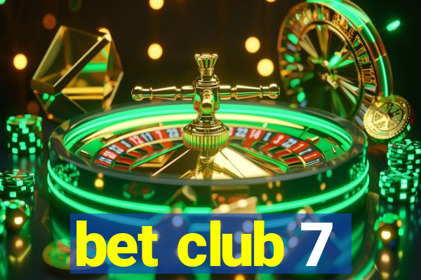 bet club 7