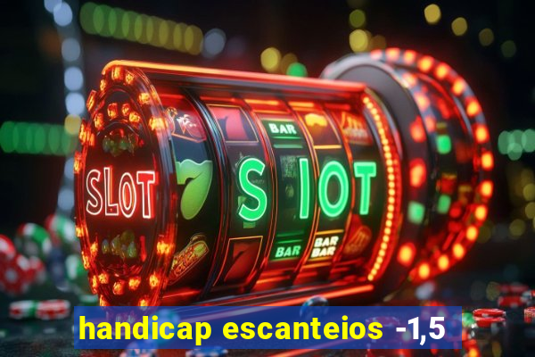 handicap escanteios -1,5