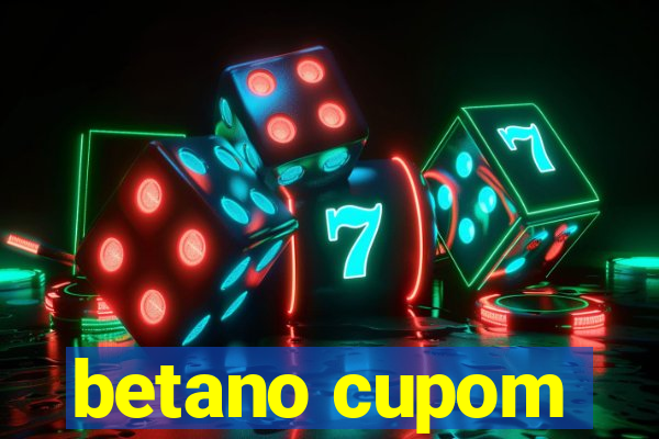 betano cupom