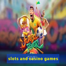 slots and casino games