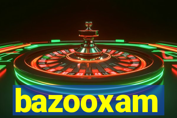 bazooxam