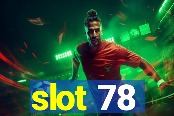 slot 78