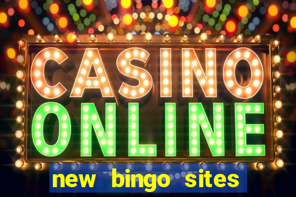 new bingo sites with no deposit