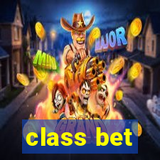 class bet