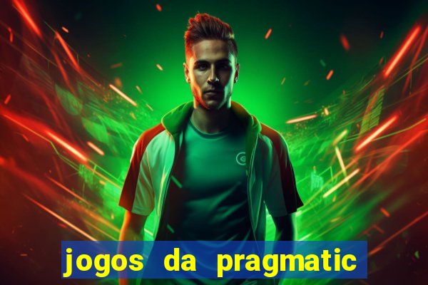 jogos da pragmatic que pagam bem