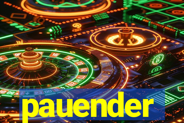 pauender