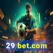 29 bet.com