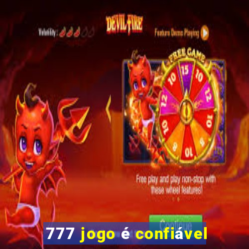 777 jogo é confiável