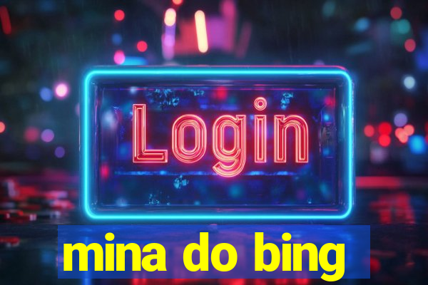 mina do bing