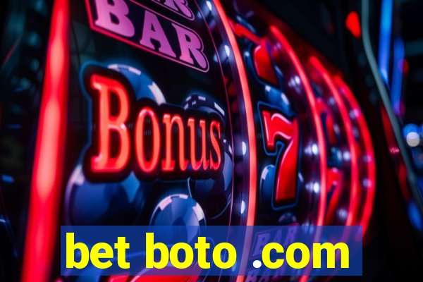 bet boto .com