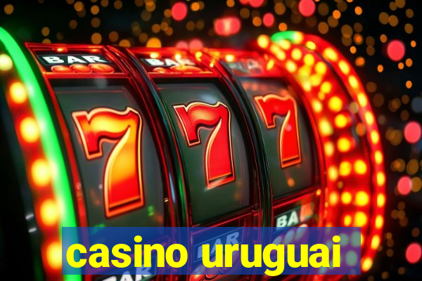 casino uruguai