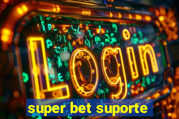 super bet suporte