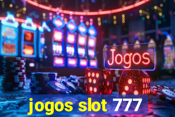 jogos slot 777