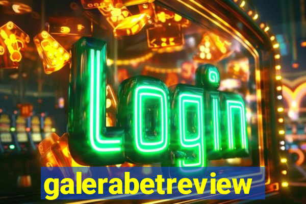 galerabetreview