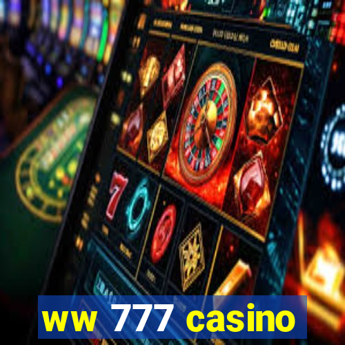 ww 777 casino