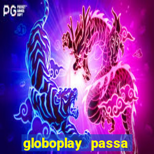 globoplay passa jogo de futebol