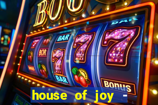 house of joy - casino slots