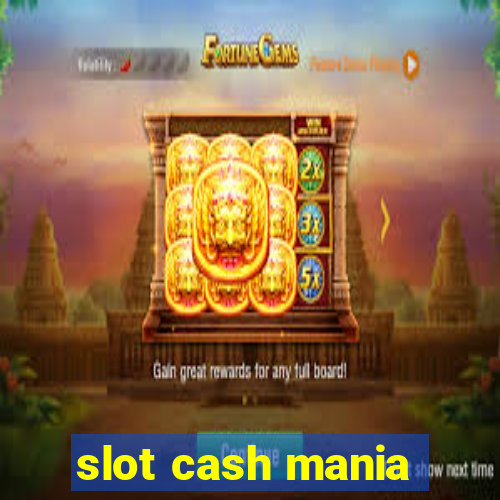 slot cash mania