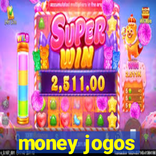 money jogos