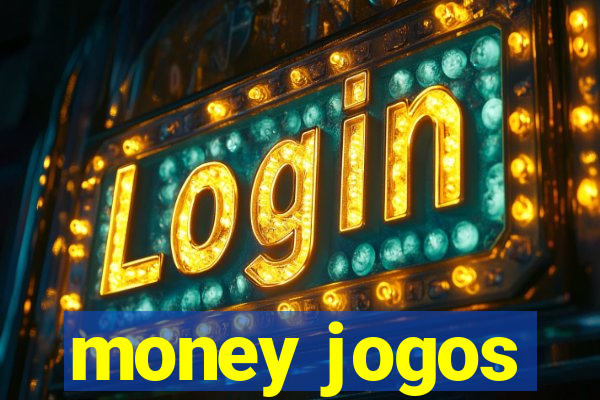 money jogos