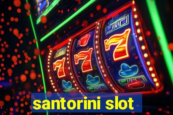 santorini slot