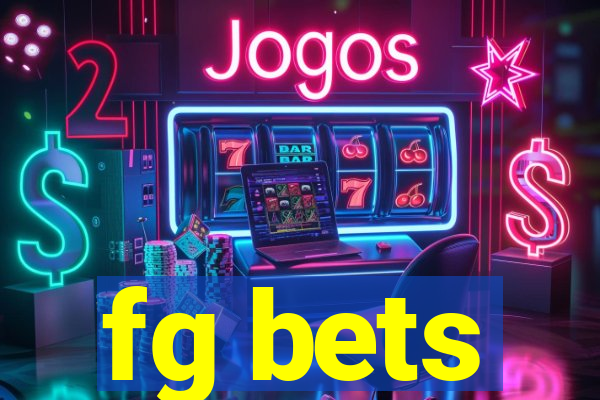 fg bets