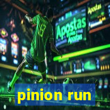 pinion run