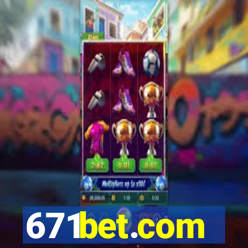 671bet.com