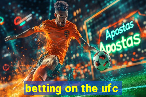 betting on the ufc