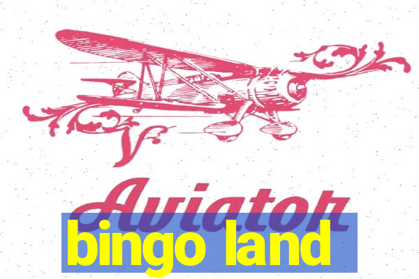 bingo land