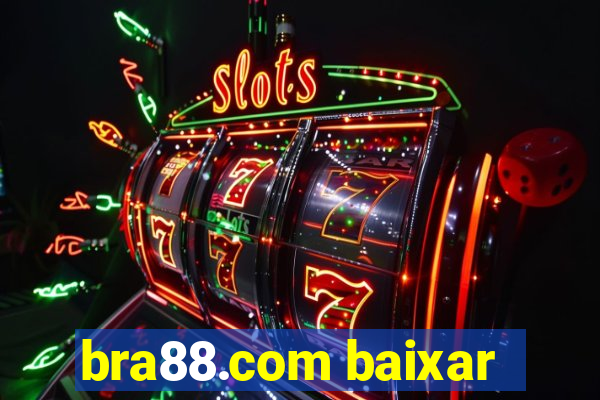 bra88.com baixar