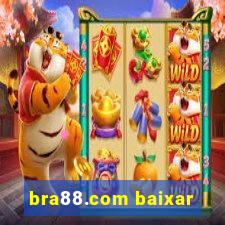 bra88.com baixar