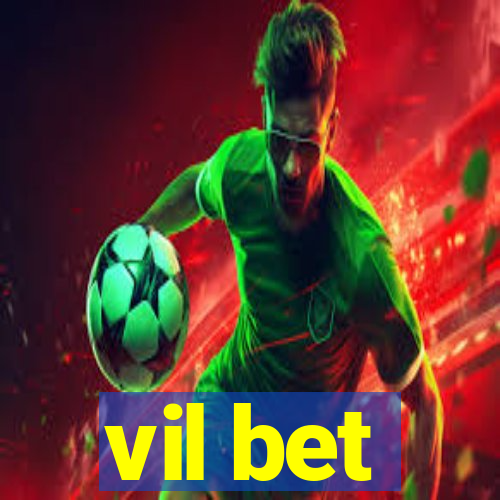 vil bet