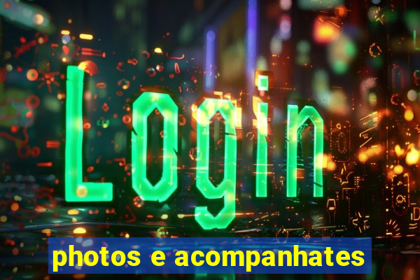 photos e acompanhates