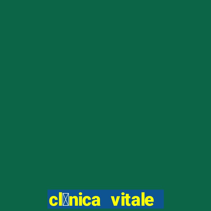 cl铆nica vitale porto alegre