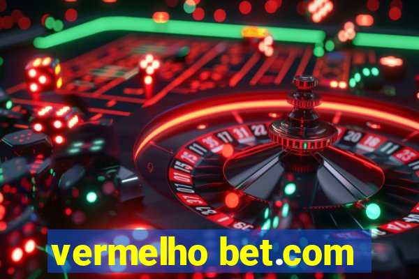 vermelho bet.com