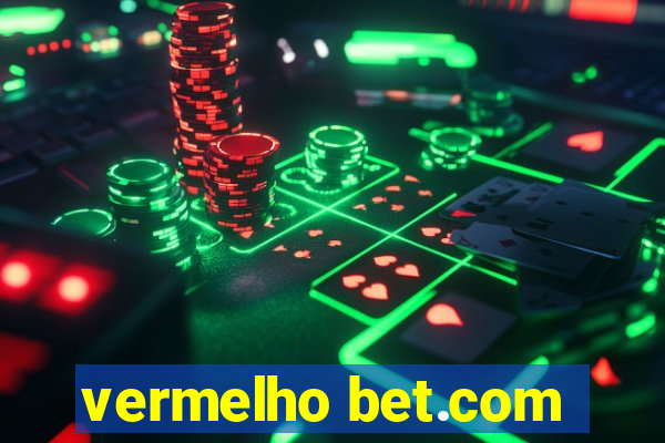 vermelho bet.com