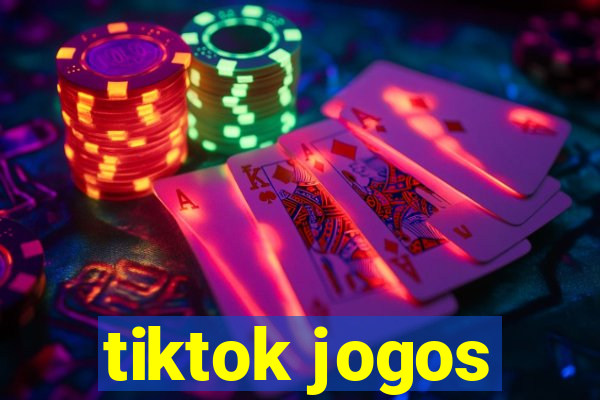 tiktok jogos