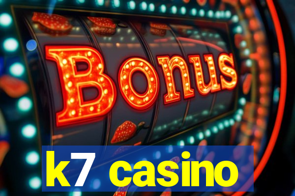 k7 casino