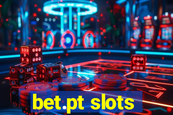 bet.pt slots