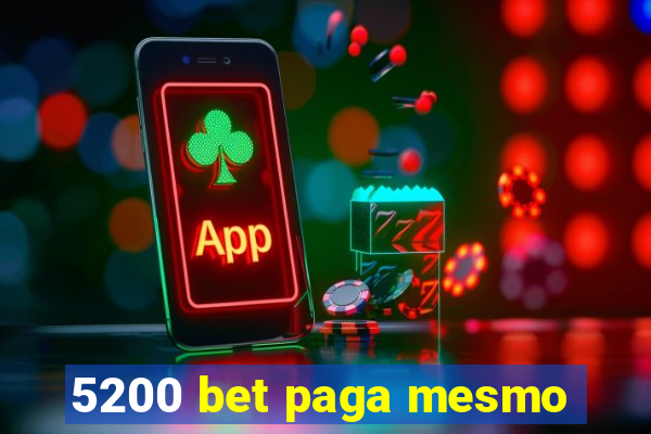 5200 bet paga mesmo