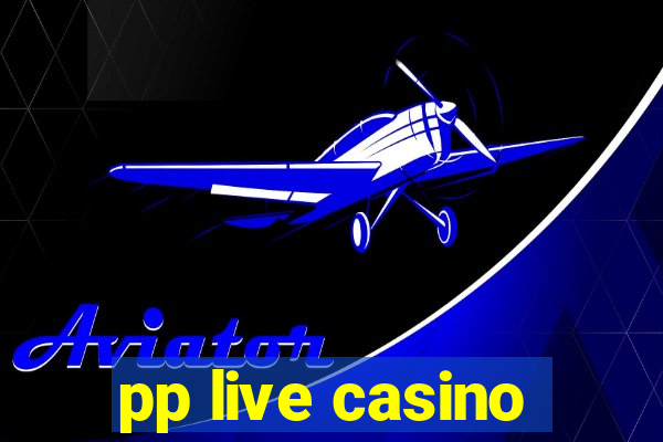 pp live casino