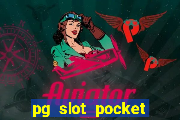 pg slot pocket games soft