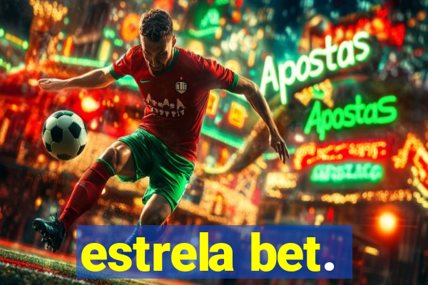 estrela bet.