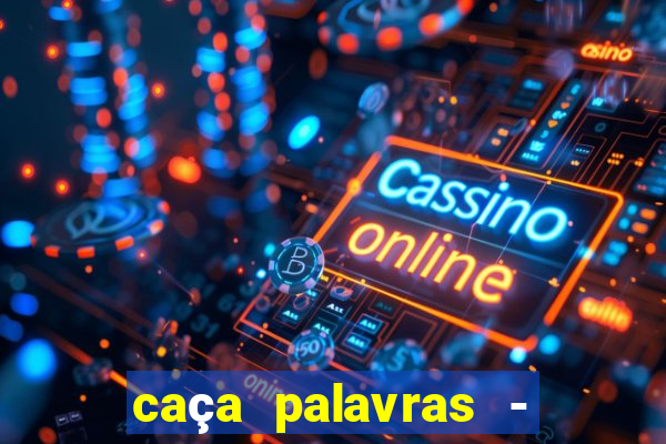 caça palavras - racha cuca