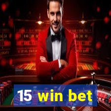 15 win bet