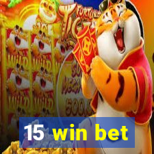 15 win bet