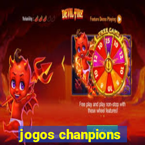 jogos chanpions